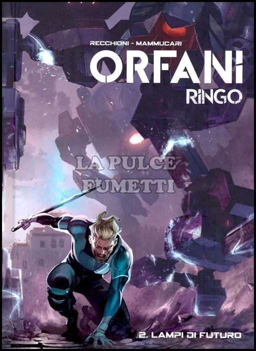 ORFANI EDIZIONE ASSOLUTA #     6 - RINGO 2: LAMPI DI FUTURO